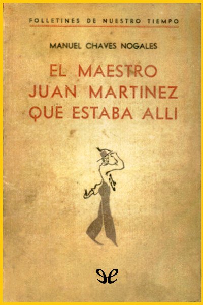 El maestro Juan Martinez que estaba allí